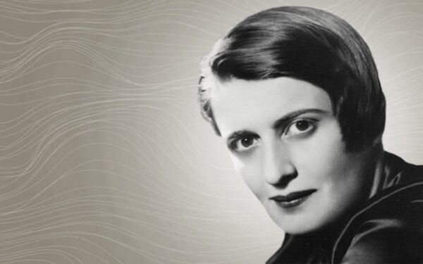 Why You Should Read Ayn Rand: Her Best Novels