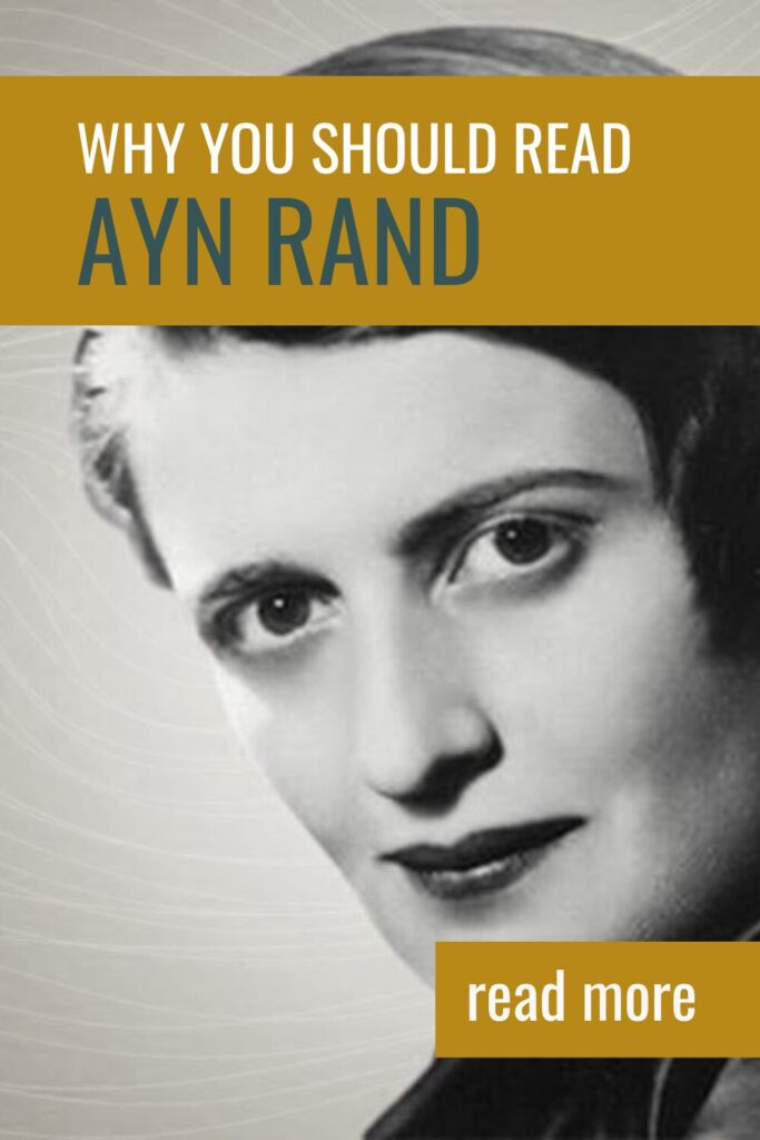 Why You Should Read Ayn Rand: Her Best Novels - Pinterest Pin