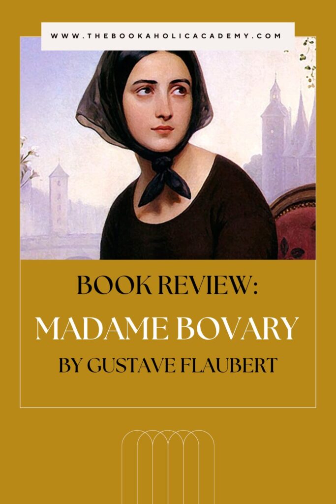 Book Review: Madame Bovary by Gustave Flaubert - Pinterest Pin