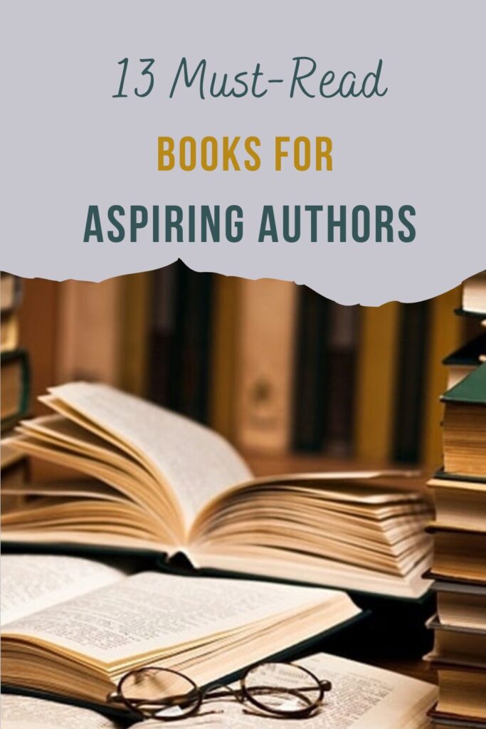 13 Must-Read Books For Aspiring Writers To Master The Craft - Pinterest Pin