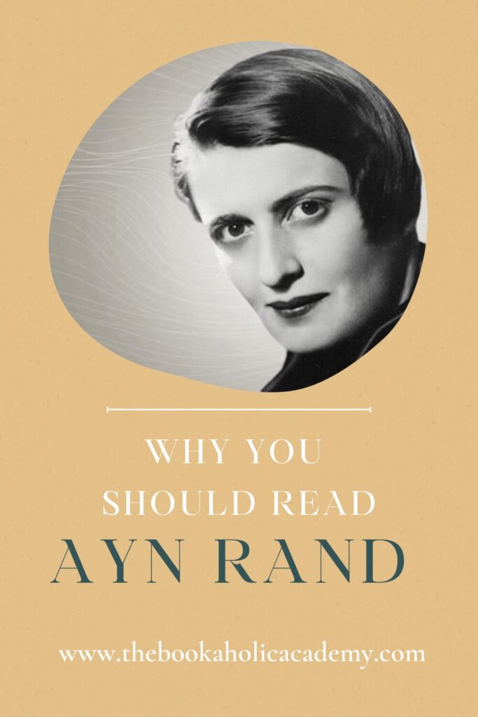 Why You Should Read Ayn Rand: Her Best Novels - Pinterest Pin