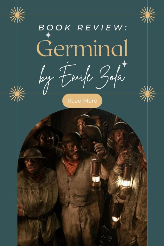 Review: The Punchiness of Germinal by Émile Zola - Pinterest Pin