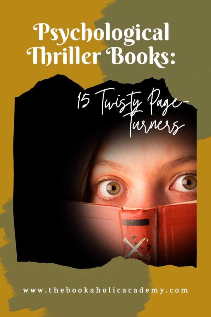 Psychological Thriller Books: 15 Twisty Page-Turners You’ll Lose Sleep Over - Pinterest Pin