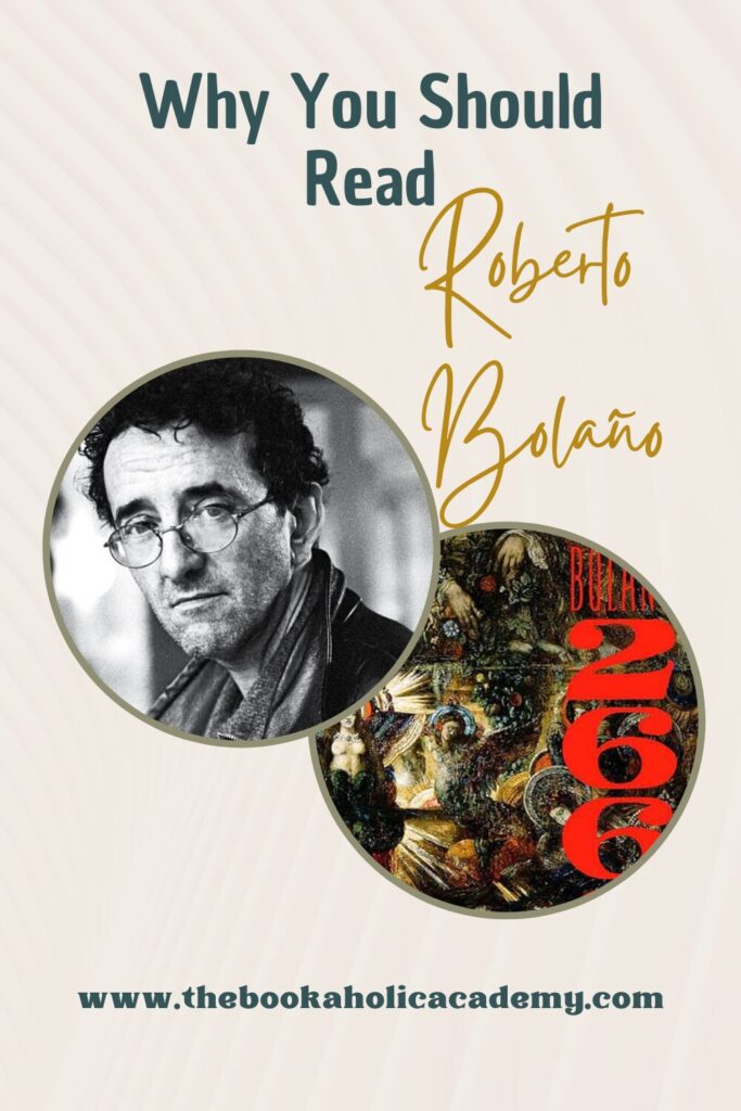Why You Should Read Roberto Bolaño: His Best Novels - Pinterest Pin