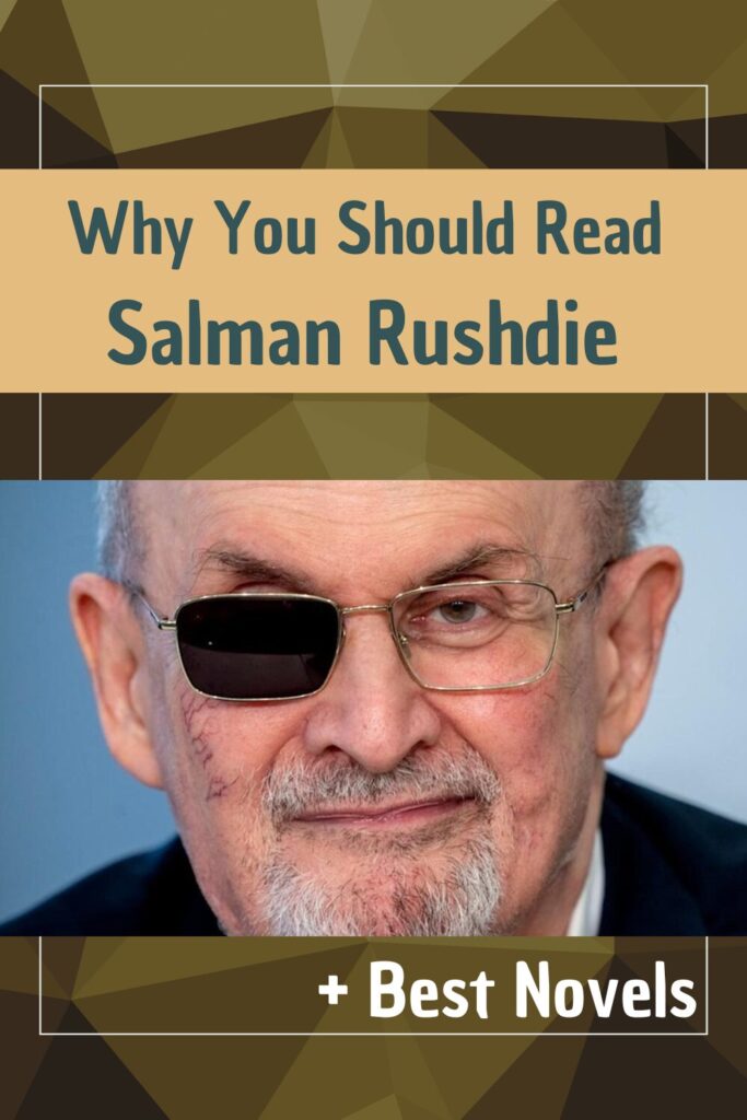 Why You Should Read Salman Rushdie: His Best Novels - Pinterest Pin