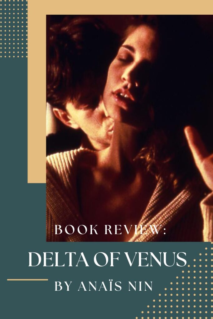 Review: The Sensual Delta of Venus by Anaïs Nin - Pinterest Pin