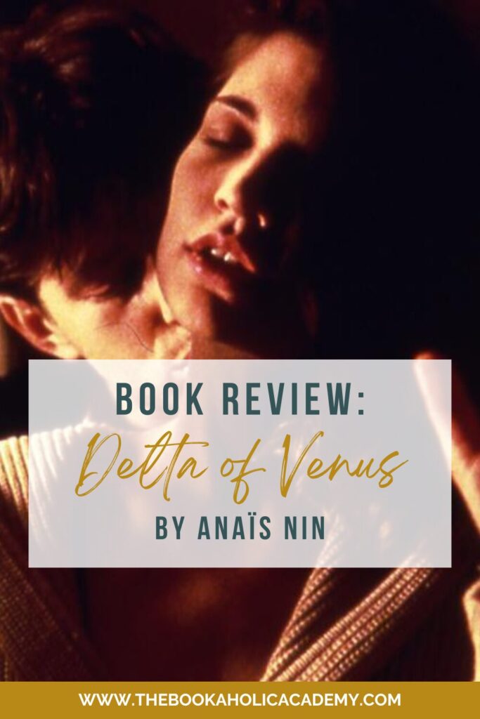 Review: The Sensual Delta of Venus by Anaïs Nin - Pinterest Pin