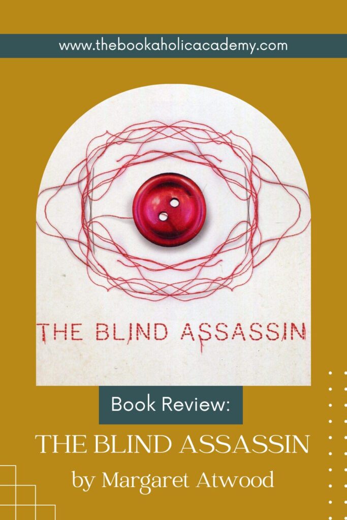 Review: The Blind Assassin by Margaret Atwood - Pinterest Pin