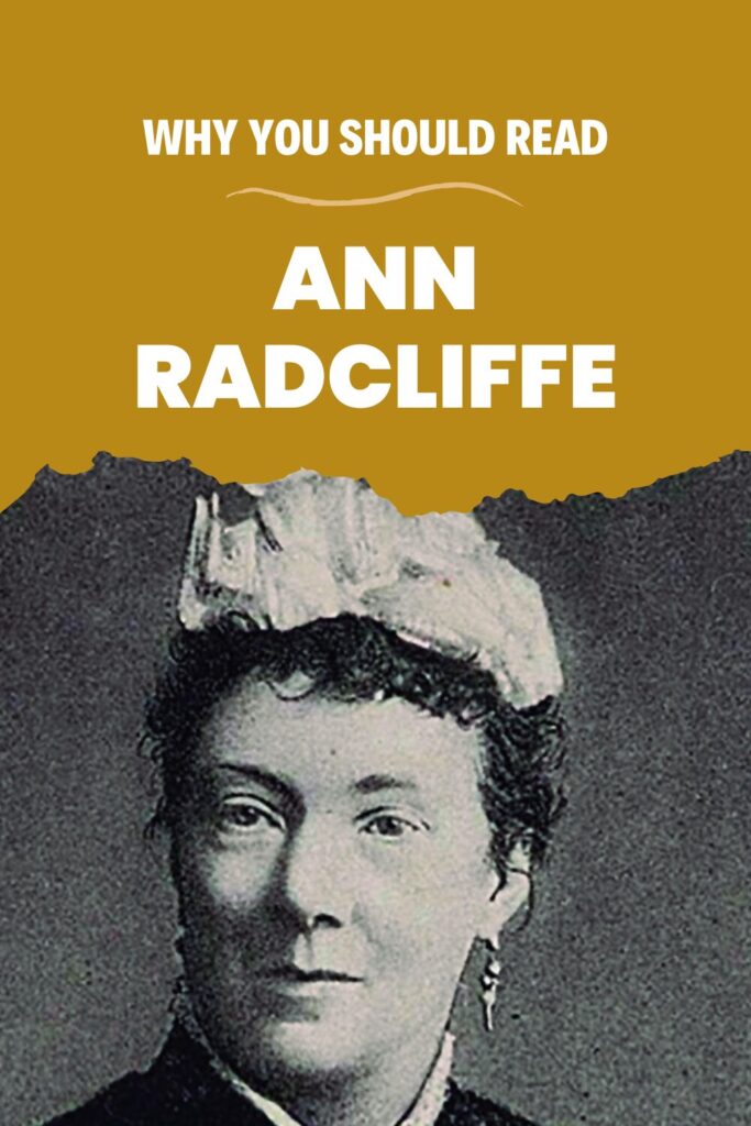 Why You Should Read Ann Radcliffe: Her Best Novels - Pinterest Pin