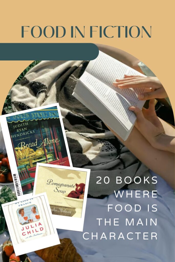 Food in Fiction: 20 Books Where Food Is the Main Character - Pinterest Pin
