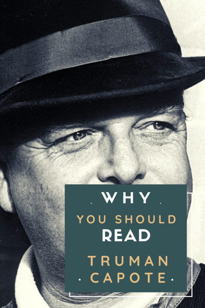 Why You Should Read Truman Capote: His Best Novels - Pinterest Pin