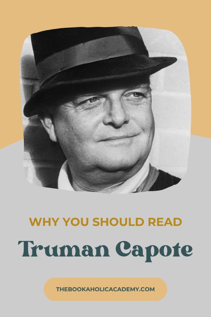 Why You Should Read Truman Capote: His Best Novels - Pinterest Pin